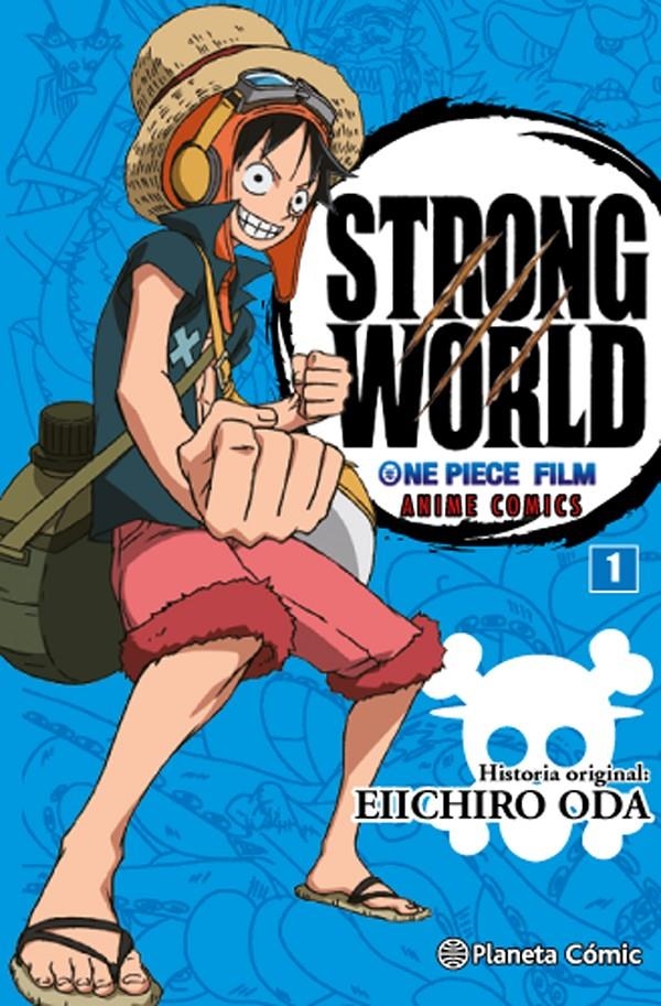 ONE PIECE STRONG WORLD # 01 | 9788416543533 | EICHIRO ODA | Universal Cómics