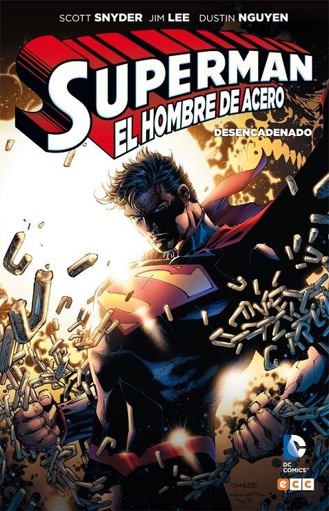 SUPERMAN EL HOMBRE DE ACERO, DESENCADENADO | 9788416660094 | DUSTIN NGUYEN - JIM LEE - SCOTT SNYDER