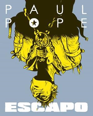 ESCAPO | 9788467920352 | PAUL POPE | Universal Cómics