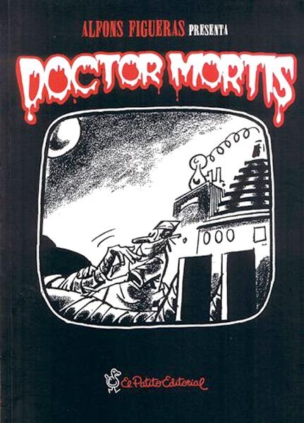 DOCTOR MORTIS | 9788493663209 | ALFONS FIGUERAS | Universal Cómics