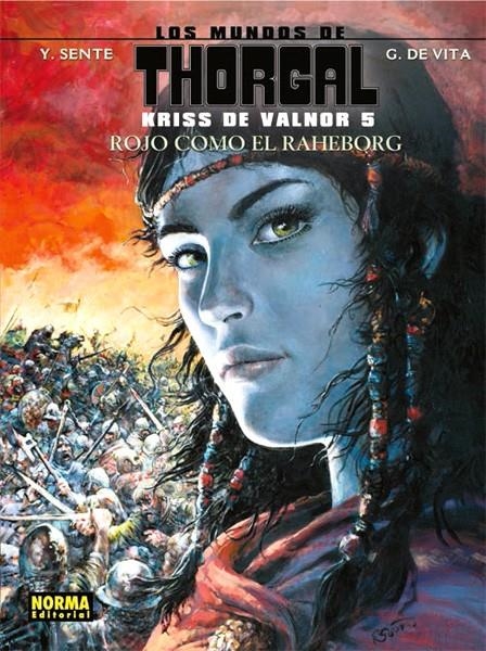 LOS MUNDOS DE THORGAL KRISS DE VALNOR # 05 ROJO COMO EL RAHEBORG | 9788467921847 | YVES SENTÉ - GIULIO DE VITA