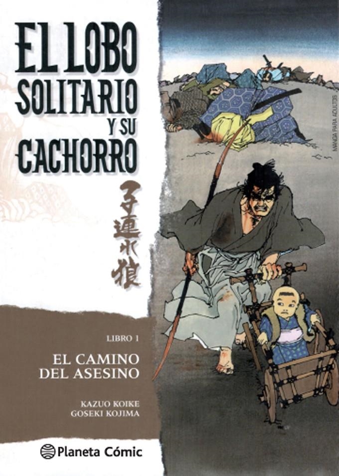 LOBO SOLITARIO Y SU CACHORRO # 01 NUEVA EDICIÓN | 9788416693177 | KAZUO KOIKE - GOSEKI KOJIMA | Universal Cómics