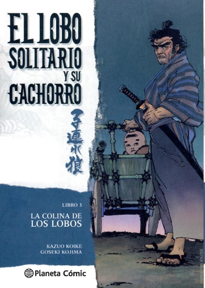 LOBO SOLITARIO Y SU CACHORRO # 03 NUEVA EDICIÓN | 9788416693191 | KAZUO KOIKE - GOSEKI KOJIMA | Universal Cómics