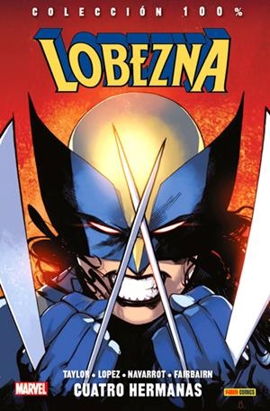 LOBEZNA # 01 CUATRO HERMANAS | 9788490946015 | TOM TAYLOR - DAVID LOPEZ | Universal Cómics