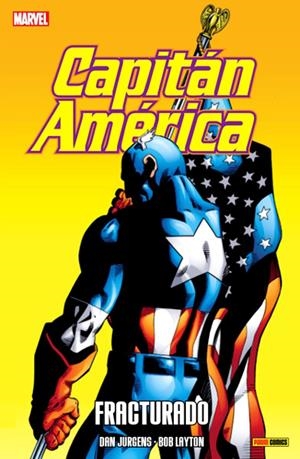 CAPITÁN AMERICA TOMO # 04 FRACTURADO | 9788490946008 | DAN JURGENS - DAVE ROSS | Universal Cómics