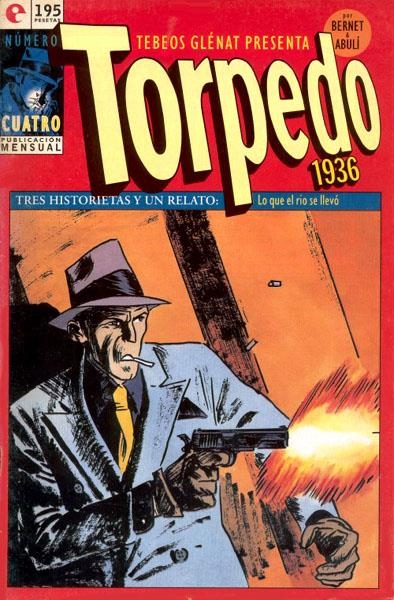 TORPEDO 1936 # 04 | 977113415200200004 | JORDI BERNET - ENRIQUE SÁNCHEZ ABULÍ | Universal Cómics