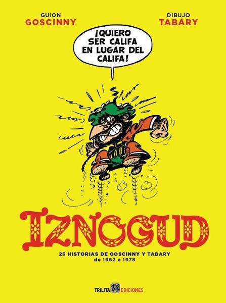 IZNOGUD INTEGRAL # 03 | 9788416249114 | RENÉ GOSCINNY - JEAN TABARY | Universal Cómics