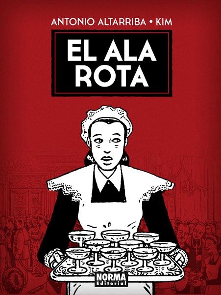 EL ALA ROTA | 9788467923230 | ANTONIO ALTARRIBA - KIM | Universal Cómics