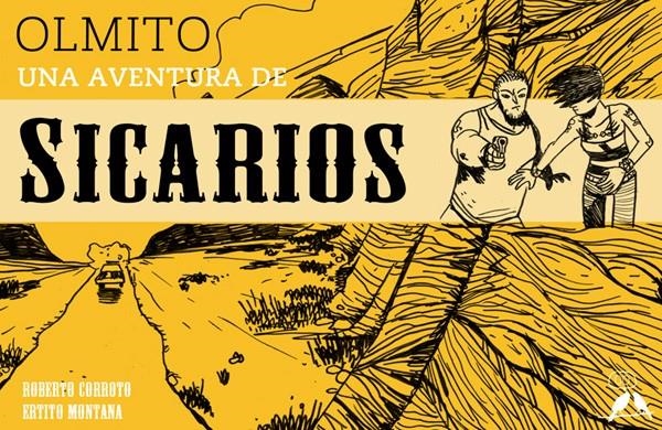 SICARIOS # 01 OLMITO | 130288 | ROBERTO CORROTO - ERTITO MONTANA | Universal Cómics