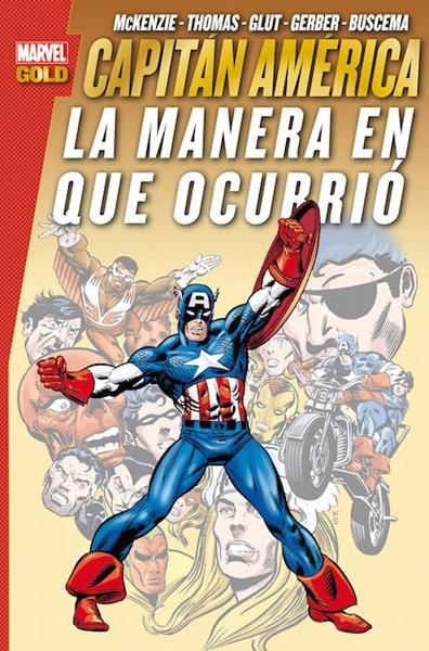 CAPITÁN AMERICA LA MANERA EN QUE OCURRIÓ | 9788490946411 | ROY THOMAS - DON GLUT - ROGER MCKENZIE - STEVE GERBER - JOHN - SAL BUSCEMA | Universal Cómics