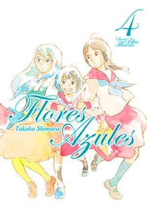 FLORES AZULES # 04 | 9788494540424 | TAKAKO SHIMURA