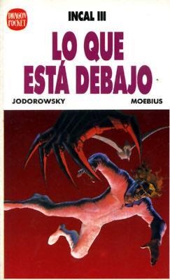 DRAGON POCKET # 07 LO QUE ESTA DEBAJO | 9788440617774 | ALEJANDRO JODOROWSKY  -  MOEBIUS | Universal Cómics