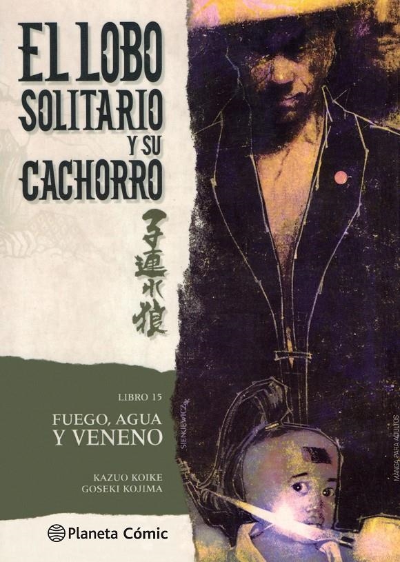 LOBO SOLITARIO Y SU CACHORRO # 15 NUEVA EDICIÓN | 9788416636709 | KAZUO KOIKE - GOSEKI KOJIMA | Universal Cómics