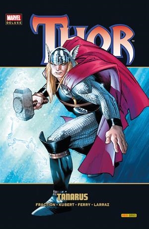 THOR MARVEL DELUXE # 07 TANARUS | 9788490946459 | MATT FRACTION - PASQUAL FERRY - PEPE LARRAZ | Universal Cómics